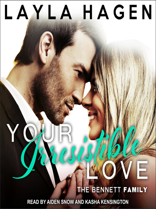 Title details for Your Irresistible Love by Layla Hagen - Available